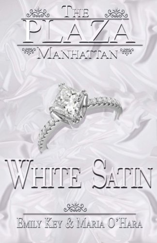 White Satin (The Plaza Manhattan, Band 4)