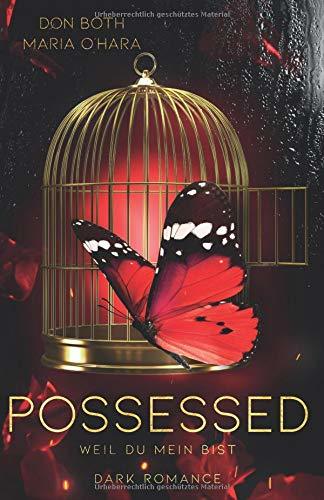 Possessed: Weil du mein bist
