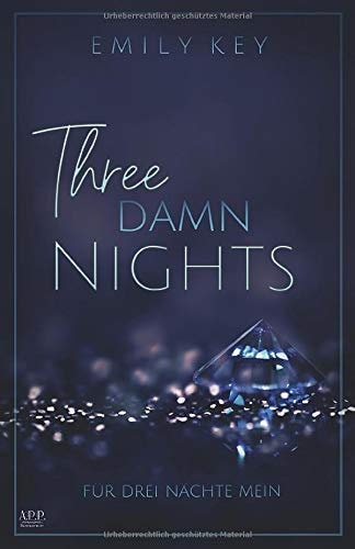 Three damn nights: Für drei Nächte mein