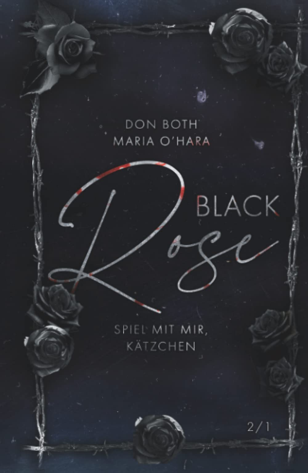 Black Rose: Spiel mit mir, Kätzchen 2/1