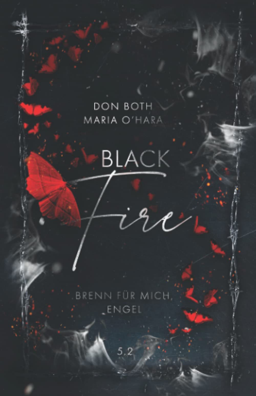 Black Fire 2: Brenn für mich, Engel
