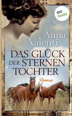 Das Glück der Sternentochter - Band 4: Roman