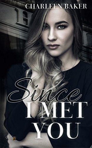 Since I Met You (Since Reihe)