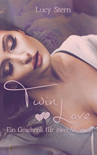Twin Love: Ein Geschenk für zwei Wochen (Twin Reihe, Band 1)