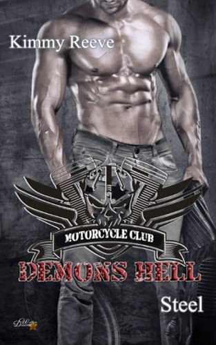 Demons Hell MC: Steel (Demons Hell MC Reihe, Band 2)