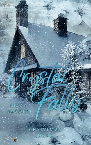 Crystal Falls: Christmas Hope (Colorado Kleinstadt Reihe, Band 4)