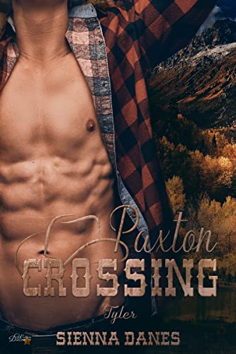Paxton Crossing: Tyler (Welcome-to-Paxton-Crossing-Reihe, Band 2)
