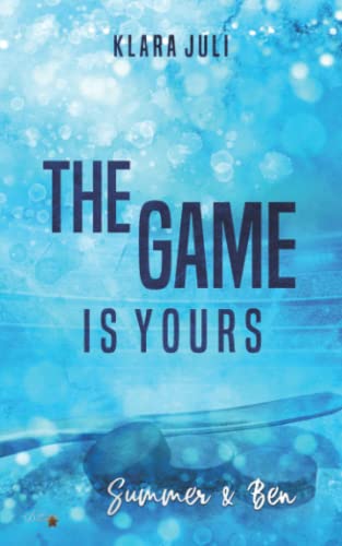 The Game is Yours: Summer & Ben (Morriton College Reihe, Band 2)