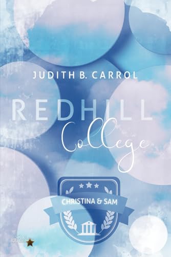Redhill College: Christina & Sam (Redhill-College-Reihe, Band 5)