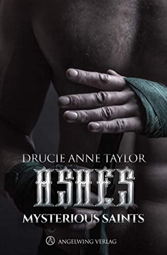 Ashes (Mysterious Saints, Band 2)