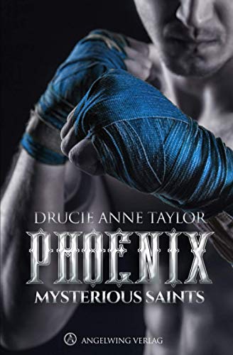 Phoenix (Mysterious Saints, Band 3)