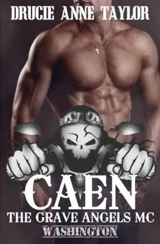 Caen: Chapter Washington (The Grave Angels MC, Band 7)