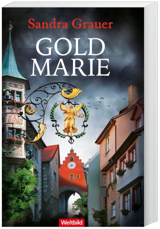 Goldmarie - Der zweite Fall für Kriminalkommissarin Katharina Danninger