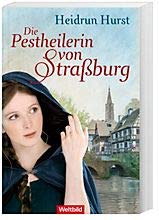 Die Pestheilerin von Straßburg
