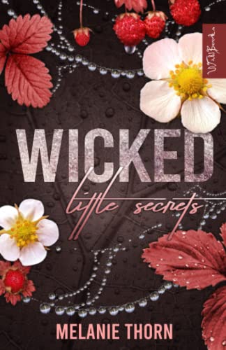Wicked Little Secrets: Little Things 2 (All The Little Things, Band 2)