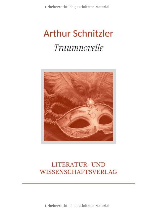 Arthur Schnitzler: Traumnovelle. Vollständige Neuausgabe