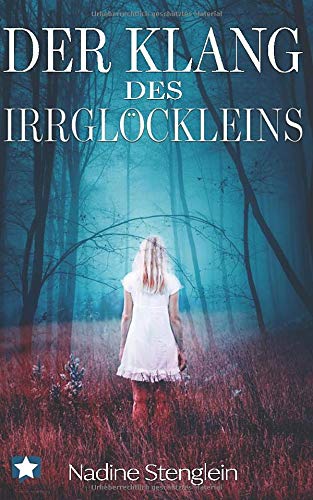 Der Klang des Irrglöckleins