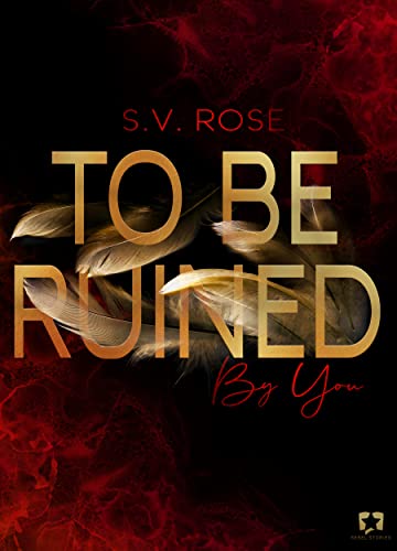 To Be Ruined By You