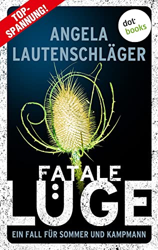 Fatale Lüge: Kriminalroman | Ein Fall für Sommer und Kampmann, Band 3 ¿ Die neue Bestsellerreihe aus Hamburg