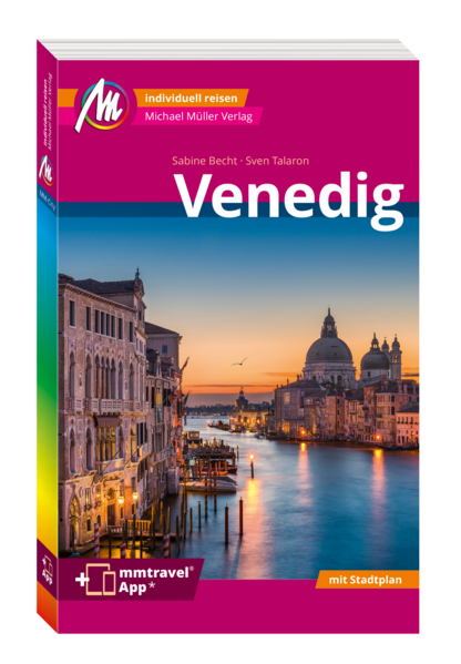 MICHAEL MÜLLER REISEFÜHRER Venedig MM-City: 100% authentisch, aktuell und vor Ort recherchiert. Inkl. App.