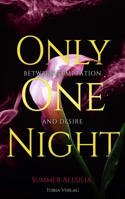 Only One Night: Between Temptation and Desire