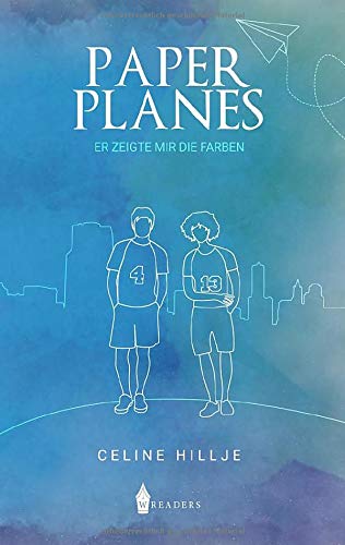 Paper Planes: Er zeigte mir die Farben