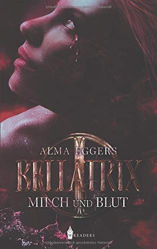Bellatrix: Milch und Blut