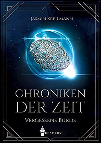 Chroniken der Zeit: Vergessene Bürde