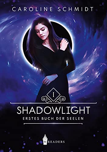 Shadowlight: Erstes Buch der Seelen