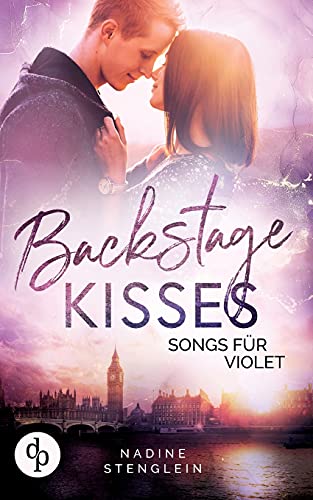 Backstage Kisses: Songs für die Ewigkeit
