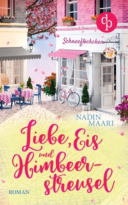 Liebe, Eis und Himbeerstreusel