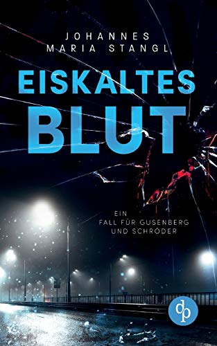 Eiskaltes Blut: Ein Fall für Gusenberg und Schröder