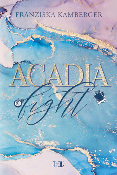 ACADIA FIGHT (ACADIA-Reihe)