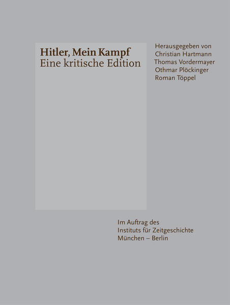 Hitler, Mein Kampf: Eine kritische Edition