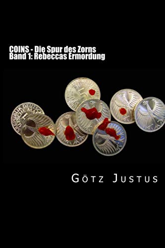 COINS - Die Spur des Zorns: Band 1