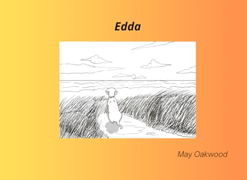 Edda: Erinnerungen einer gewitzten Hündin