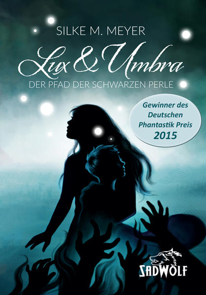 Lux & Umbra Band 1: Der Pfad der schwarzen Perle