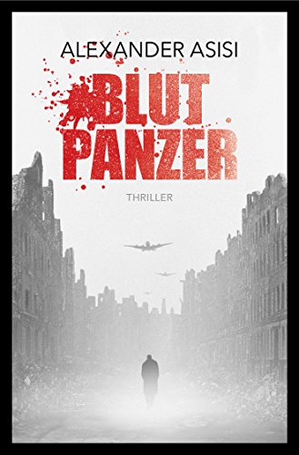Blutpanzer: Ein Nachkriegs-Thriller