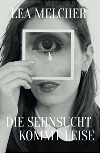Die Sehnsucht kommt leise