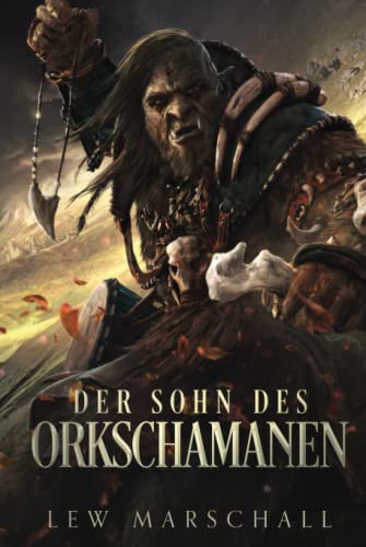 Der Sohn des Orkschamanen: Fantasy Roman (Großdruck)