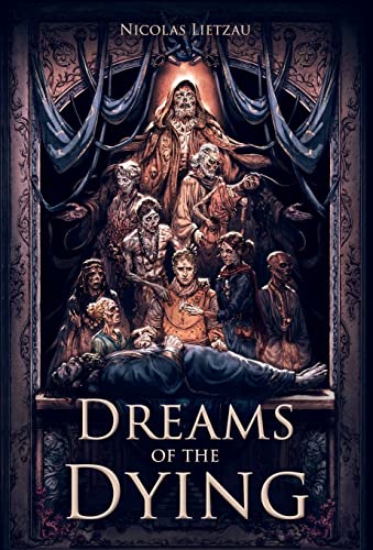 Dreams of the Dying: The Dark Corners of Our Minds (The Twelfth World, Band 1)