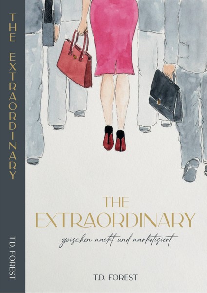 The Extraordinary: zwischen nackt & narkotisiert