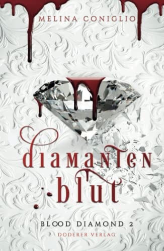 Diamantenblut (Blood Diamond, Band 2)
