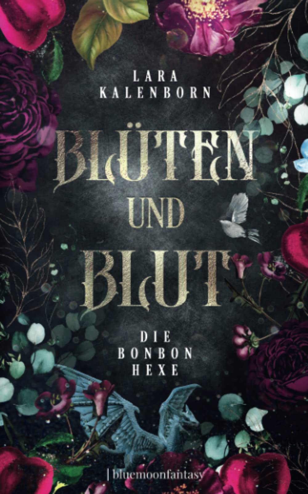 „Blüten und Blut - Die Bonbonhexe“ (Waveland Trilogie 1): Hexen-Romantasy über ein ungleiches Paar, Tiefseeportale, die geschlossen bleiben sollten, und Drachen, die für dich sterben würden