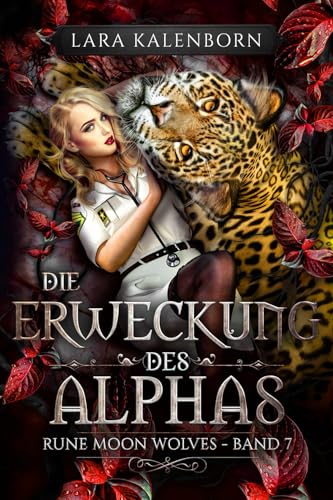 "Die Erweckung des Alphas" (Rune Moon Wolves 7): Ein Wolf-Gestaltwandler-Liebesroman