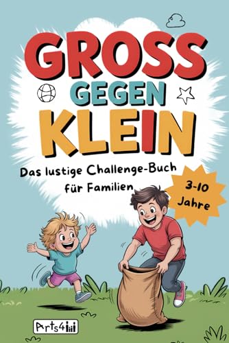 Groß gegen Klein - Das lustige Challenge-Buch für Familien