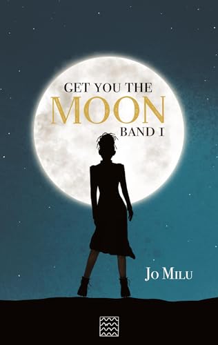 Get you the Moon: Band 1