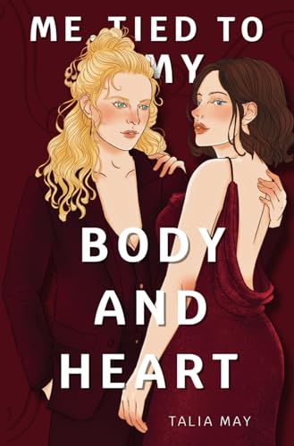 Me, tied to my body and heart (Talia's Version)