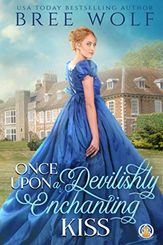 Once Upon a Devilishly Enchanting Kiss (The Whickertons in Love, Band 1)