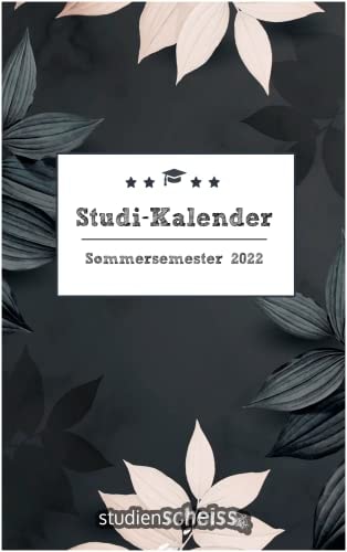 Studi-Kalender – Sommersemester 2022: Kalender für Studenten, Studienplaner und Semesterübersicht von März 2022 bis September 2022 (Semesterkalender und Organizer, grau-weiß)